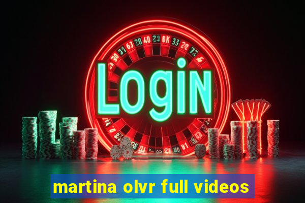 martina olvr full videos